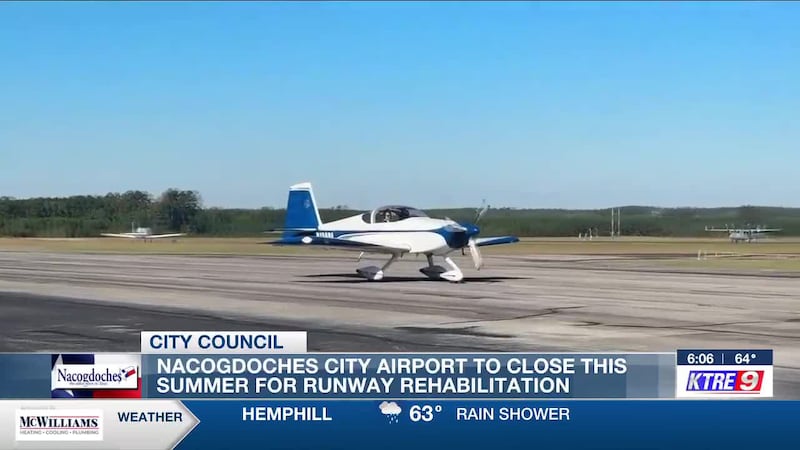 Nacogdoches airport to close for runway rehabilitation