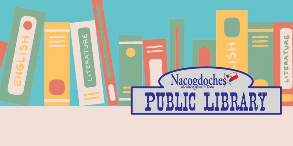 Nacogdoches Public Library summer program invites readers of all ages