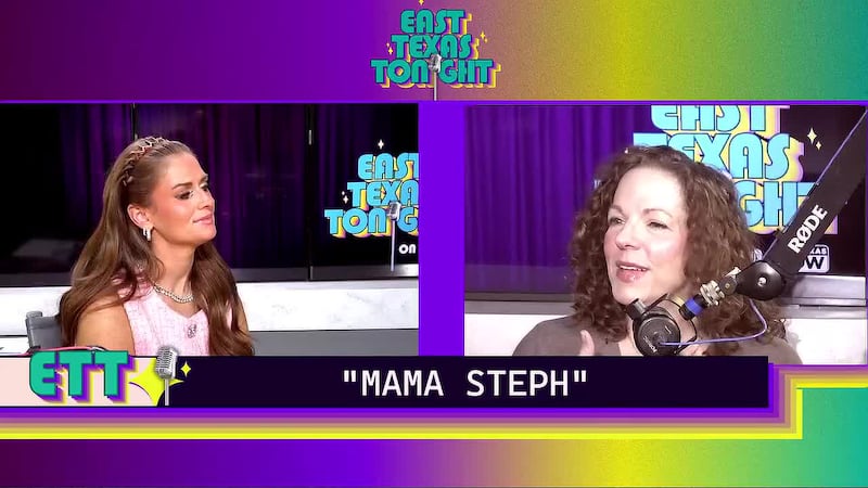 East Texas Tonight: Getting to know Mama Steph